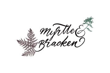 Myrtle & Bracken